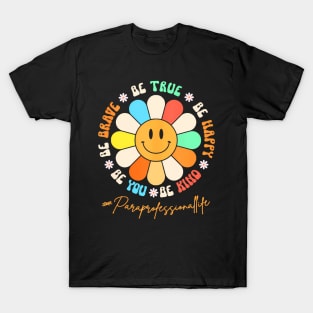 Smiling Happy Face Groovy Paraprofessional Life T-Shirt